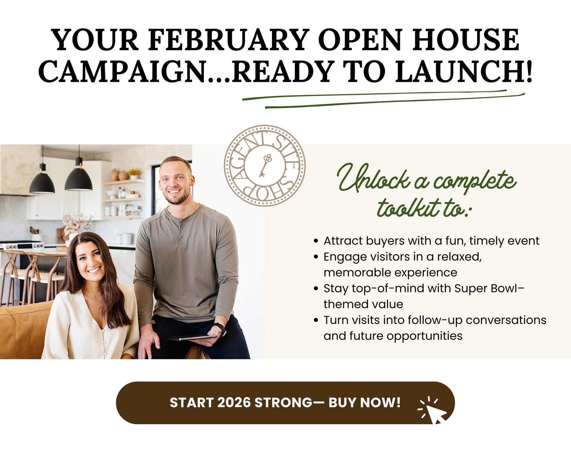 a man and a woman posing together in a kitchen setting. The text overlay provides information about a campaign for an open house, including details about how to engage with potential buyers and turn visits into follow-up conversations.