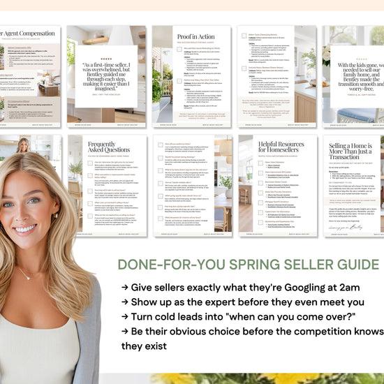 The image is a collage of various images, including a woman with blonde hair, a woman posing, and a woman looking at a guide. The collage is titled "DONE-FOR-YOU SPRING SELLER GUIDE" and includes tips for sellers, such as giving them exact information at 2am, showing them as an expert, and turning cold leads into "when you can come over".