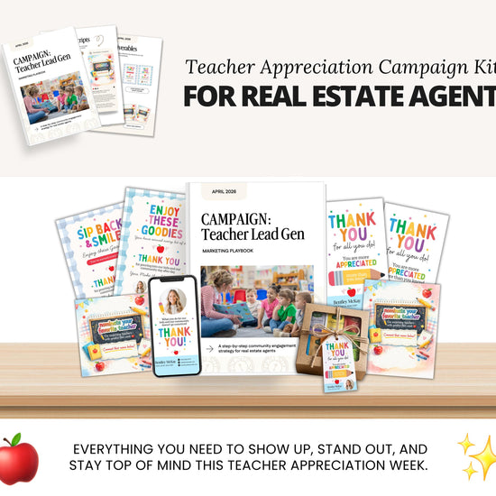 The image is a promotional material for a Teacher Appreciation Campaign Kit for Real Estate Agents. It features various items such as books, a mobile phone, and a framed photo, all related to the campaign. The text emphasizes the importance of showing up, standing out, and staying top of mind during Teacher Appreciation Week.