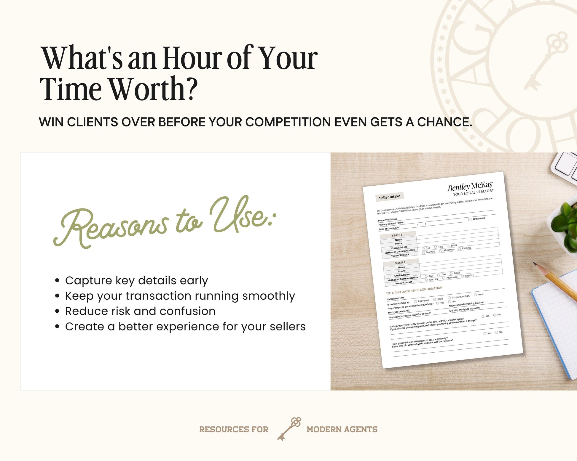 The image is a promotional graphic for a real estate agent named Bentley McKay, featuring a desk with a pen, a plant, and a clock. The text on the image highlights the importance of capturing key details early, keeping transactions running smoothly, reducing risk and confusion, and creating a better experience for sellers.