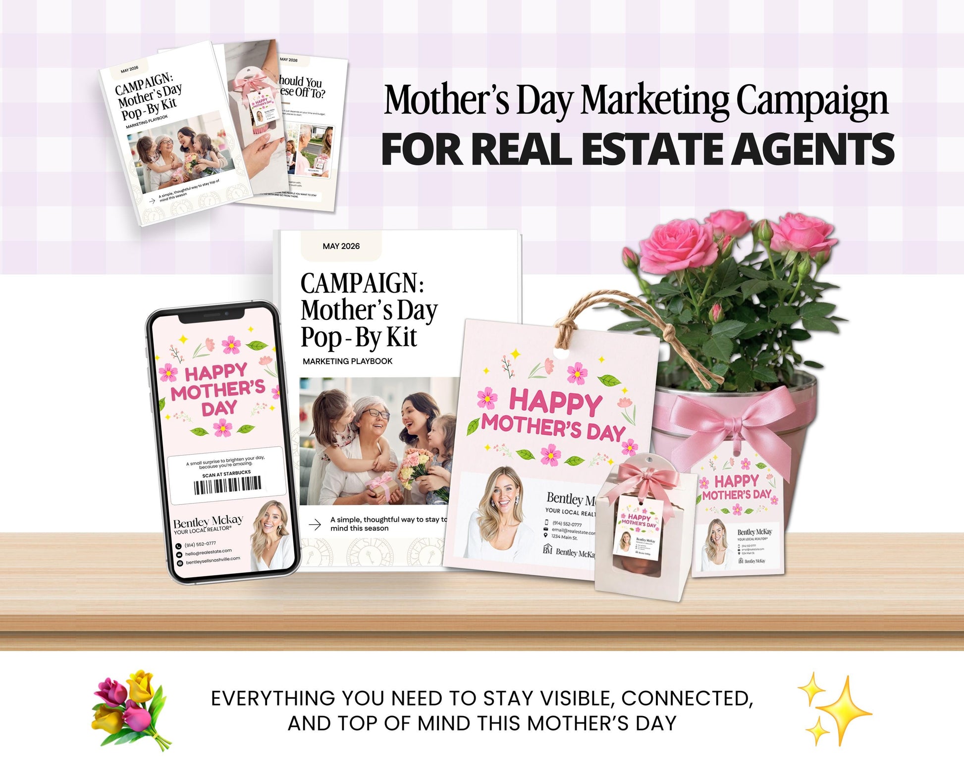 The image is an advertisement for a "Mother's Day Marketing Campaign for Real Estate Agents". It features various items related to the campaign, such as a book, a mobile phone, a potted plant, and a bouquet of pink roses. The text emphasizes the importance of staying visible, connected, and top of mind during this special day.